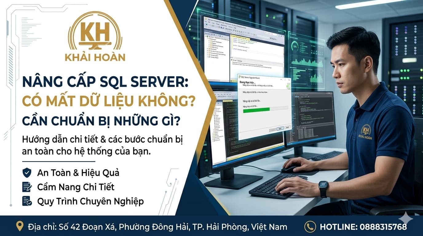 Nâng Cấp SQL Server Có Mất Dữ Liệu Không? Cần Chuẩn Bị Những Gì?