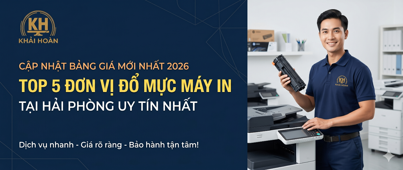 Top 5 Đơn Vị Đổ Mực Máy In Tại Hải Phòng Uy Tín Nhất (Cập Nhật Bảng Giá)