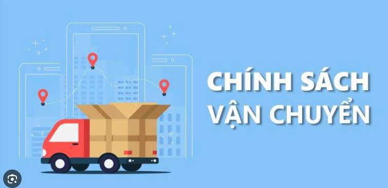 Chính Sách Vận Chuyển